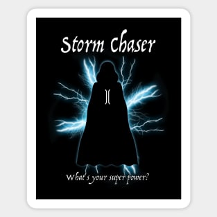 Storm Chaser - What's Your Super Power? Sticker